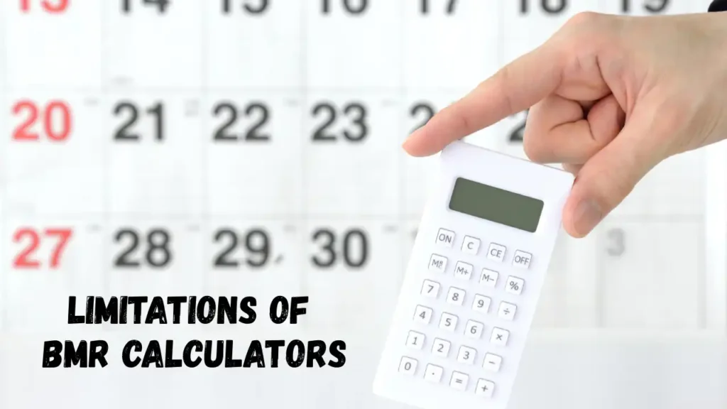 Limitations of BMR Calculators