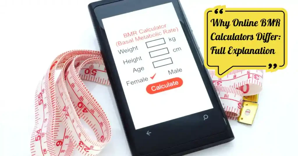 Online BMR Calculators Differ